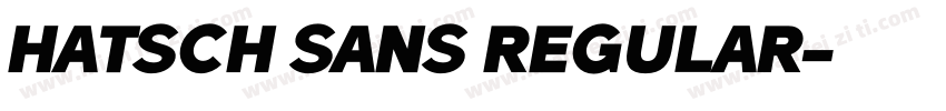 Hatsch sans Regular字体转换